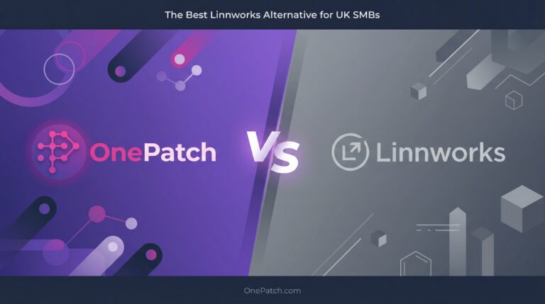 OnePatch vs Linnworks: The Best Linnworks Alternative for UK SMBs